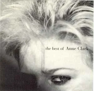 Anne Clark - The Best Of Anne Clark (1992)