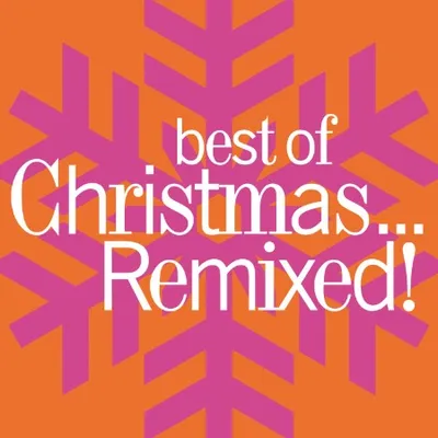 VA - Best Of Christmas...Remixed! (2015) / (2015)