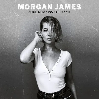 Morgan James - Soul Remains the Same (2025)