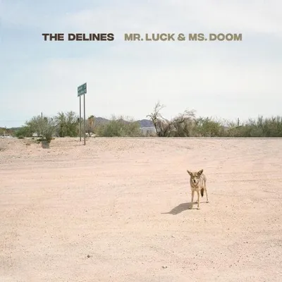 The Delines - Mr. Luck & Ms. Doom (2025)