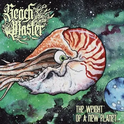 Beachmaster - The Weight Of A New Planet... (2025)