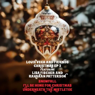 Louie Vega - Louie Vega & Friends Christmas EP 3 (2025)