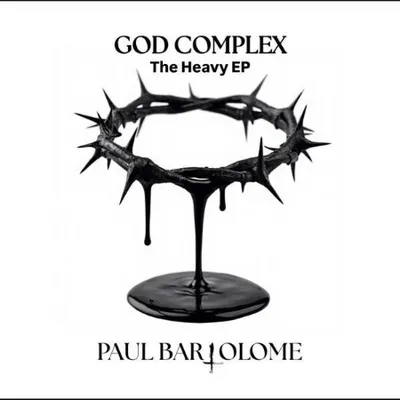 Paul Bartolome - God Complex (The Heavy EP) (2025)