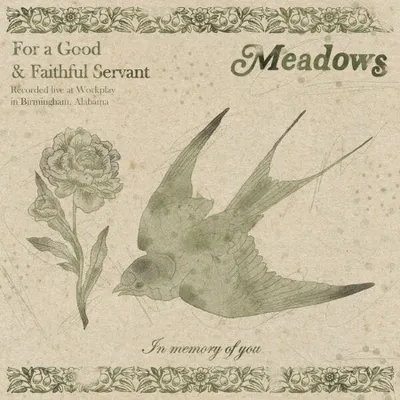 Meadows - For A Good & Faithful Servant (2025)