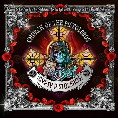 Gypsy Pistoleros - Church of the Pistoleros (2025)