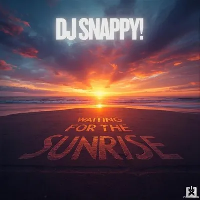 Dj Snappy! - Waiting for the Sunrise (2025)