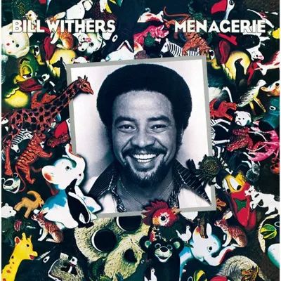 Bill Withers - Menagerie (1977)