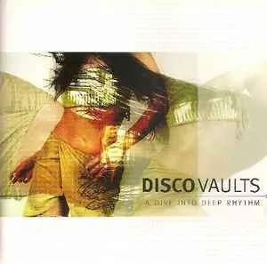 VA - Disco Vaults (A Dive Into Deep Rhythm) (CD2) (2001)