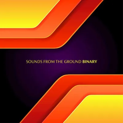 Sounds From The Ground - Binary (2019)