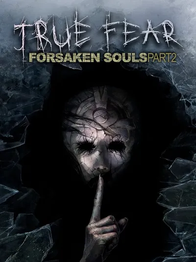 True Fear: Forsaken Souls Part 2 (2018) 2.0.12_ GOG