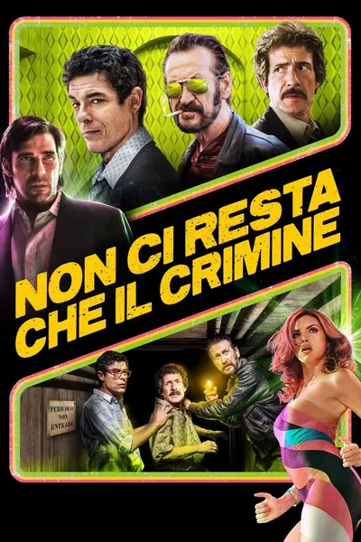 Między nami gangsterami / All You Need is Crime / Non ci resta che il crimine (2019) PL.720p.BRRiP.XviD.AC3-LTS ~ Lektor PL