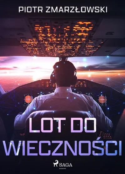 Lot do Wieczności - Piotr Zmarzłowski
