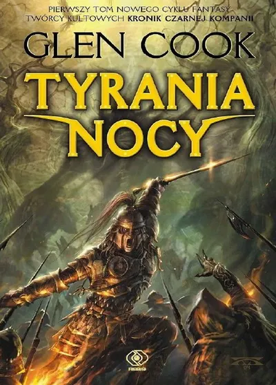 Tyrania Nocy. Delegatury Nocy (Tom 1) - Glen Cook