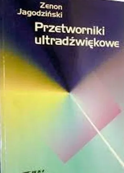 Przetworniki Ultradźwiękowe - Zenon Jagodziński