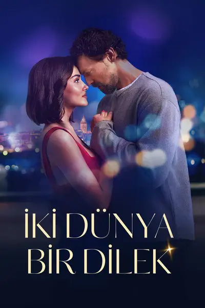 Dwa światy - jedno życzenie / Iki Dünya Bir Dilek (2025) PL