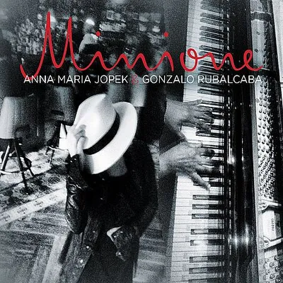 Anna Maria Jopek & Gonzalo Rubalcaba - Minione (2017) [FLAC]