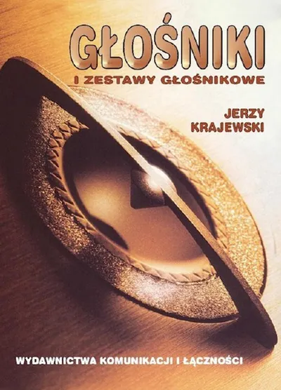 Głośniki i Zestawy Głośnikowe - Jerzy Krajewski