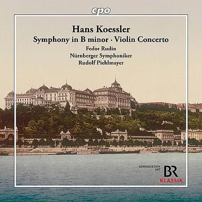 Fedor Rudin - Hans Koessler: Symphony in B minor, Violin Concerto (2025) [Hi-Res]