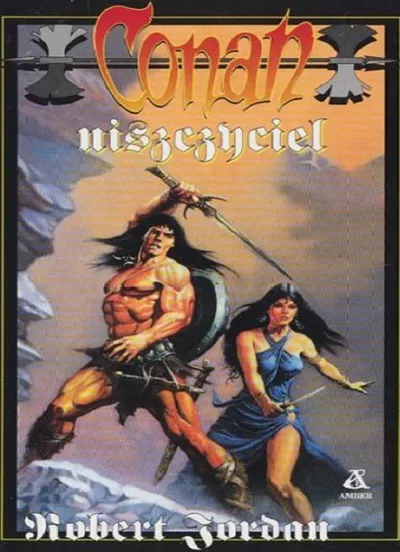 Conan Niszczyciel. Conan Barbarzyńca (Tom 30) - Robert Jordan