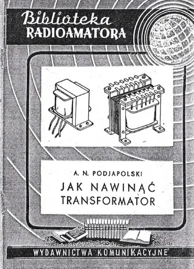 Jak Nawinąć Transformator - A. N. Podjapolski