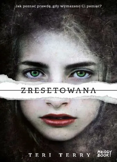 Zresetowana. Zresetowana (Tom 1) - Teri Terry