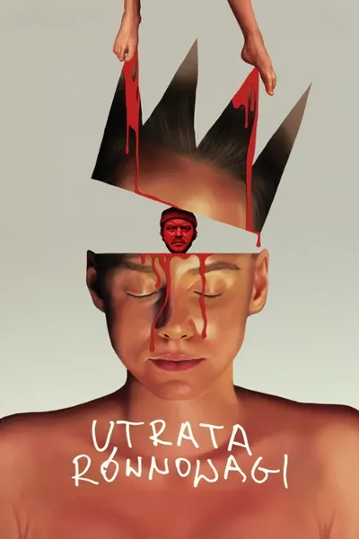 Utrata równowagi (2024) PL.1080p.WEB-DL.H264-LEX / Film Polski