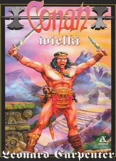 Conan Wielki. Conan Barbarzyńca (Tom 33) - Leonard Carpenter