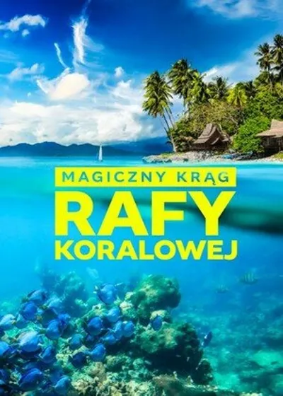 Magiczny krąg rafy koralowej / The Magic Circle of the Reef (2022) {Sezon 1} PL.720p.WEB-DL.X264-Kbuso | Lektor PL