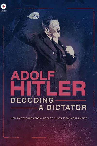 Adolf Hitler: zrozumieć dyktatora / Adolf Hitler: Decoding a Dictator (2025) [SEZON 1] 720p.SBS.WEB-DL.AAC.2.0.H.264-Axicon