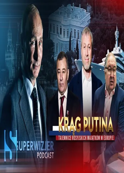Krąg Putina. Tajemnice rosyjskich majątków w Europie  (2024)  PL.720p.WEB-DL.x264-KBUSO | Polska Produkcja