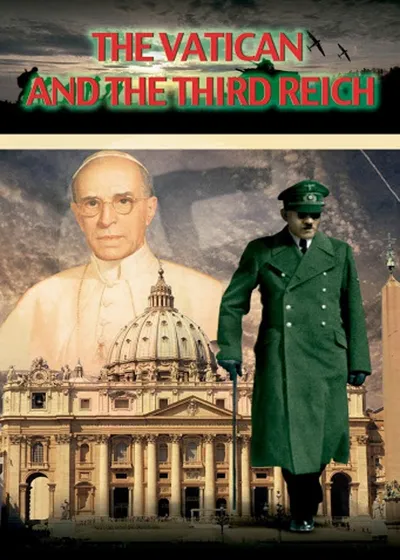 Watykan i III Rzesza / The Vatican and the Third Reich (2014) PL.WEB-DL.x264-noGrp | Lektor PL