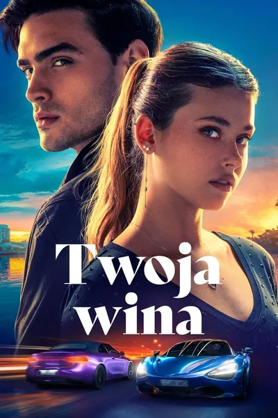 Twoja wina / Your Fault / Culpa tuya (2024) PL.WEB-DL.XviD-HMDb / Lektor PL