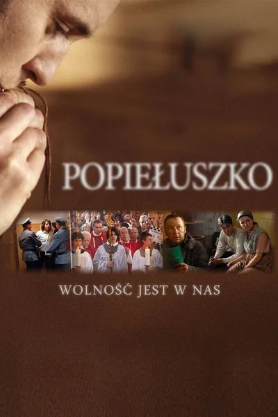 Popiełuszko. Wolność jest w nas (2009) PL.720p.HDTV.H264-wasik / Film Polski
