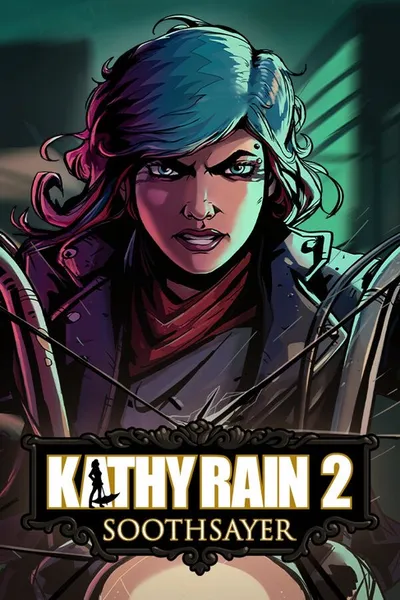 Kathy Rain 2: Soothsayer (2025) v.1.0.3.4093 GOG