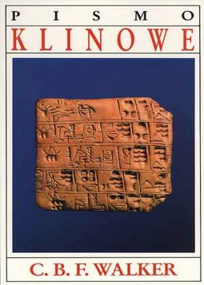 Pismo Klinowe - C.B.F. Walker