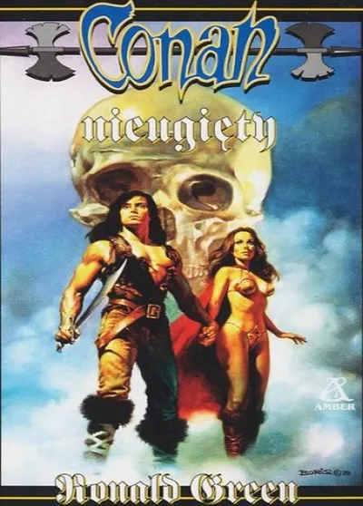 Conan Nieugięty. Conan Barbarzyńca (Tom 43) - Roland J. Green