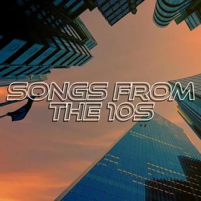 VA - Songs From the 10s (2025)