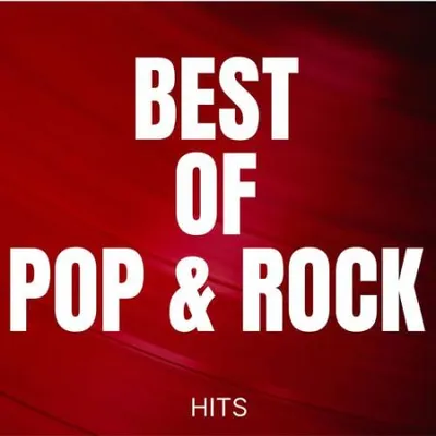 VA - Best of Pop & Rock Hits (2025)