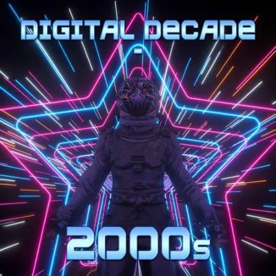 Digital Decade - 2000s (2025)