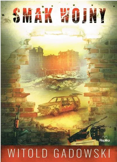 Smak Wojny - Witold Gadowski