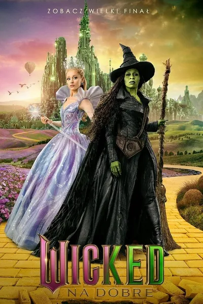 Wicked: Na dobre / Wicked: For Good (2025) MULTi.2160p.UHD.BluRay.REMUX.DoVi.HDR.TrueHD.ATMOS.MA.7.1-P2P ~ Dubbing i Napisy PL