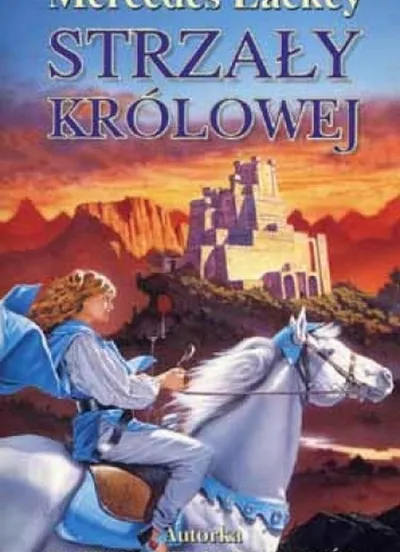 Strzały Królowej. Trylogia Heroldów Valdemaru (Tom 1) - Mercedes Lackey