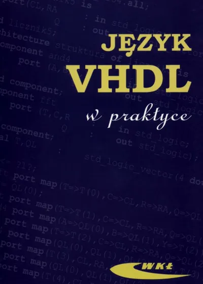 Język VHDL w Praktyce - Józef Kalisz