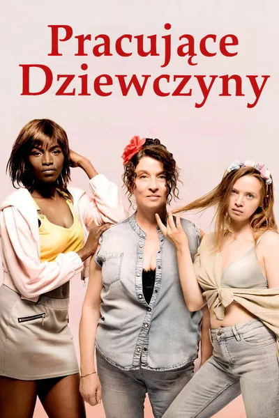 Pracujące dziewczyny / Working Girls / Filles de joie (2020) PL.1080p.WEB-DL.x264-KiT ~ Lektor PL