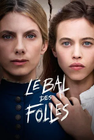 Bal szalonych kobiet / Le bal des folles (2021) SD