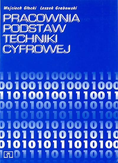 Pracownia podstaw techniki cyfrowej - Wojciech Głocki