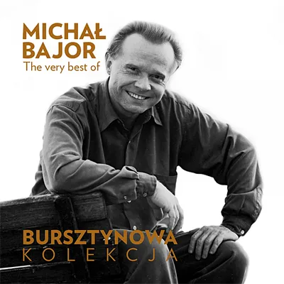 Michał Bajor - The Very Best of Michał Bajor (Bursztynowa Kolekcja) (2019) FLAC