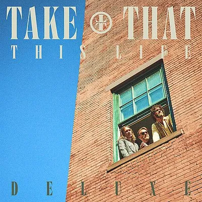 Take That - This Life (Deluxe) (2023) [Hi-Res]