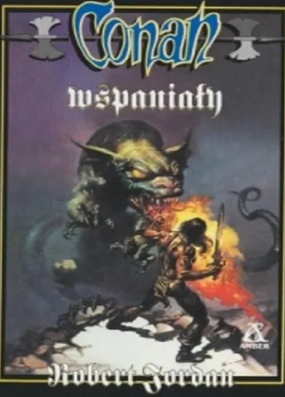 Conan Wspaniały. Conan Barbarzyńca (Tom 53) - Robert Jordan