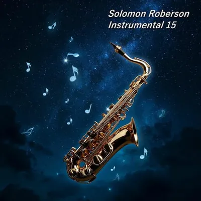 Solomon Roberson - Instrumental 15 (2025)